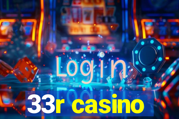 33r casino